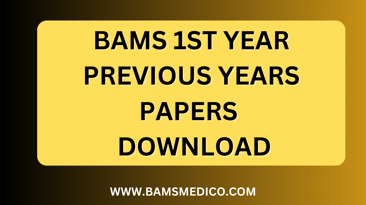 Bams 1st Year Previous Question Papers - Pdf Download