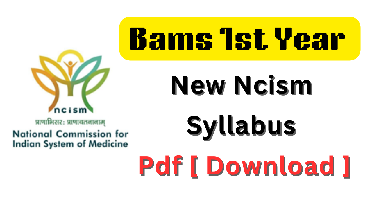 Bams 1st Year New Ncism Syllabus Pdf [ Download ]