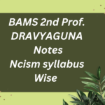 Bams 2nd year dravyagun notes Ncism Syllabuswise
