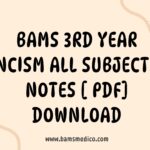 Bams 3rd Year Ncism All Subjects Notes [ PDF] Download